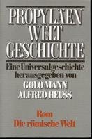 Propyläen-Weltgeschichte 4. Band, 2. Halbband: Rom - Die römische Welt (Paperback)