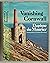 Vanishing Cornwall: The Spirit and History of Cornwall