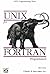 UNIX for FORTRAN Programmers (Nutshell Handbooks)