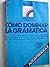 Gramatica Moderna del Espanol