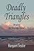 Deadly Triangles by Margaret Tessler (2009-09-30)