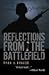 Reflections From The Battle...