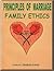 Principles of Marriage and Family Ethics by Ibrahim Amini