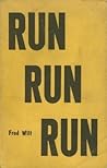 Run, run, run, by Fred Wilt
