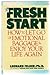 A Fresh Start by Leonard Felder (1987-10-28)