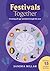 Festivals Together by Dr. Sandra Millar (2012-06-01)