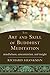 The Art and Skill of Buddhist Meditation: Mindfulness, Concentration, and Insight by Richard Shankman (2016-01-28)