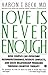 Love Is Never Enough: How Couples Can Overcome Misunderstandings, Resolve Conflicts, and Solve Relationship Problems Through Cognitive Therapy by Aaron T., M.D. Beck (1989-10-18)