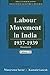 Labour Movement in India 1928-1947 by A.R. Desai