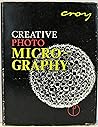 Creative photo micrography Creative photo micrography