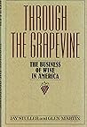Through the Grapevine: The Business of Wine in America