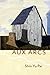 Aux Arcs by Shin Yu Pai (2013-07-01)