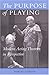 The Purpose of Playing: Modern Acting Theories in Perspective (Theater: Theory/Text/Performance) by Robert Gordon (2006-07-30)