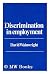 Discrimination in employment: A guide to equal opportunity
