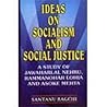 Ideas on socialism and social justice: A study of Jawaharlal Nehru, Rammanohar Lohia, and Asoke Mehta