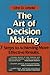 Art of Decision-Making: Seven Steps to Achieving More Effective Results