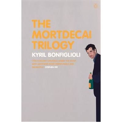 TheMortdecai Trilogy by Bonfiglioli, Kyril ( Author ) ON Jul-26-2001, Paperback