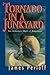 Tornado in a Junkyard: The Relentless Myth of Darwinism by James Perloff (1999-07-01)