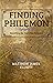 Finding Philemon: Episode VI: Searching for Sightless Answers (A Kedoshim Series) (Finding Philemon Limited Series (Digital) Book 6)