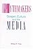 Mythmakers: Gospel, Culture, and the Media