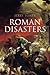 Roman Disasters 1st (first) Edition by Toner, Jerry published by Polity (2013)