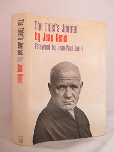 The thief's journal. Foreword by Jean-Paul Sartre. Translated from the French by Bernard Frechtman.