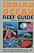 Indian Ocean Reef Guide: Maldives, Sri Lanka, Thailand, South Africa, Mauritius, Madagascar, East Africa, Seyc by Debelius, H. (2013) Hardcover