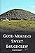 Good Morning Sweet Loughcrew [Hardcover] Martin Shortt