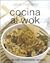 Cocina al wok/ Wok and Stirfry (Perfect Cooking) (Spanish Edition)