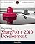 Beginning SharePoint 2010 Development 1st (first) Edition by Fox, Steve published by Wrox (2010)