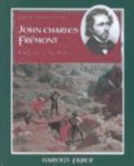 John Charles Fremont: Pathfinder to the West (Great Explorations)