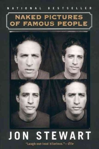 Naked Pictures of Famous PeopleNAKED PICTURES OF FAMOUS PEOPLE by Stewart, Jon (Author) on Sep-22-1999 Paperback