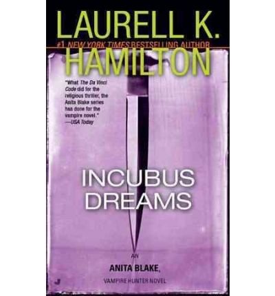 Incubus Dreams (04) by Hamilton, Laurell K [Mass Market Paperback (2005)]