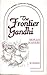 The Frontier Gandhi