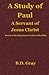 A Study of Paul by B. D. Gray (2015-03-31)