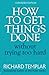 How to Get Things Done without Trying Too Hard by Richard Templar (2011-08-22)