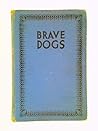 Brave Dogs