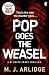 Pop Goes the Weasel: DI Helen Grace 2 by M. J. Arlidge (2014-09-11)