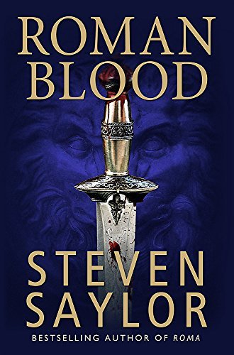 [Roman Blood (Roma Sub Rosa)] [Author: Saylor, Steven] [April, 2011]
