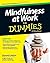 Mindfulness at Work For Dummies by Shamash Alidina (2014-06-16)