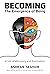 Becoming: The Emergence of ...