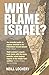 Why Blame Israel by Neill Lochery (2001-09-05)