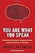 You Are What You Speak: Grammar Grouches, Language Laws, and the Politics of Identity by Robert Lane Greene(2011-03-08)