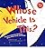 Whose Vehicle Is This?: A Look at Vehicles Workers Drive - Fast, Loud, and Bright (Whose Is It?: Community Workers)