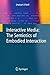[(Interactive Media : The Semiotics of Embodied Interaction)] [By (author) Shaleph O'Neill] published on (November, 2008)