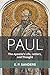 Paul: The Apostle's Life, Letters, and Thought by E. P. Sanders (2015-12-01)