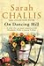 On Dancing Hill by Sarah Challis (2005-01-03)