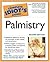 Complete Idiot's Guide To Palmistry (Complete Idiot's Guides (Lifestyle Paperback)) by Robin Gile, Lisa Lenard, Carolyn Flynn (2005) Paperback