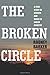 Broken Circle: A True Story of Murder and Magic in Indian Country by Barker, Rodney (2011) Paperback