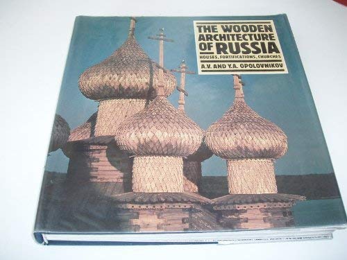 THE WOODEN ARCHITECTURE OF RUSSIA /ANGLAIS (Hardcover)